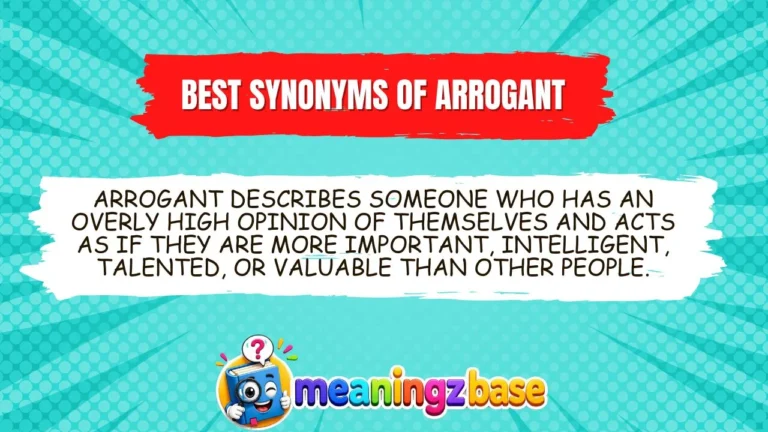 Best Synonyms of Arrogant