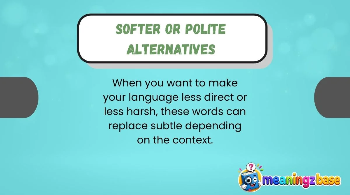 Softer or Polite Alternatives