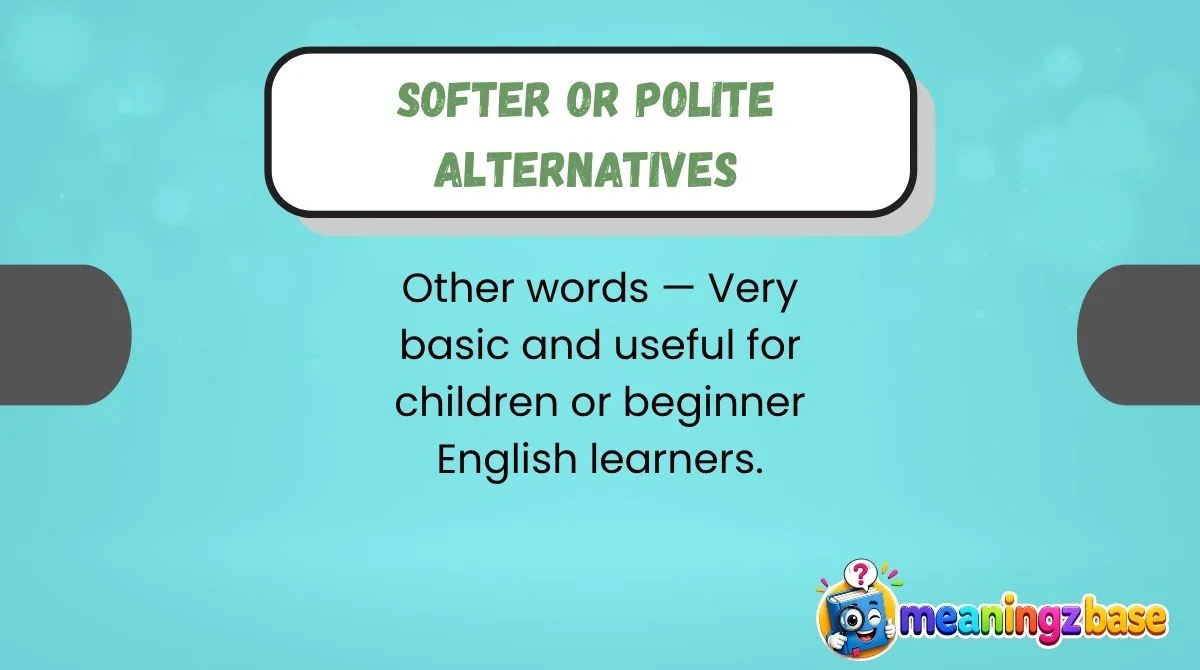 Softer or Polite Alternatives