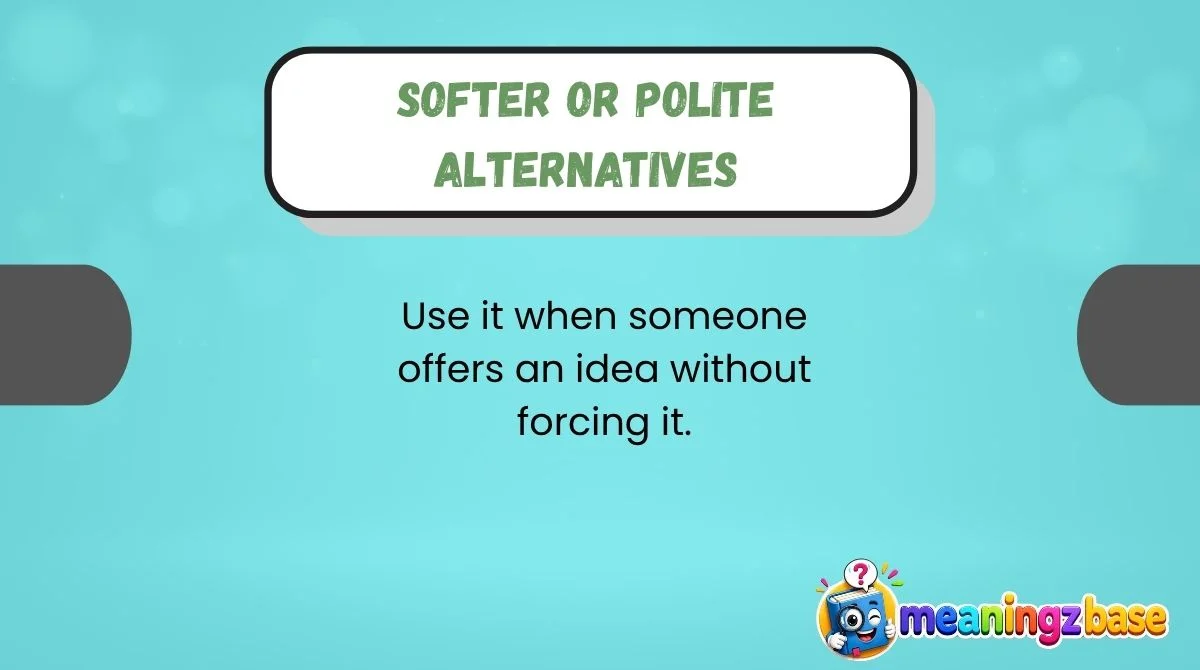 Softer or Polite Alternatives