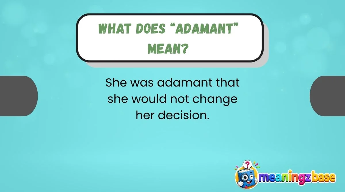 What Does “Adamant” Mean?