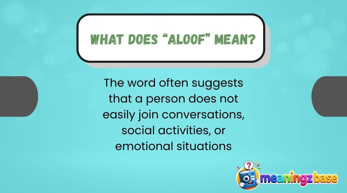 What Does “Aloof” Mean?