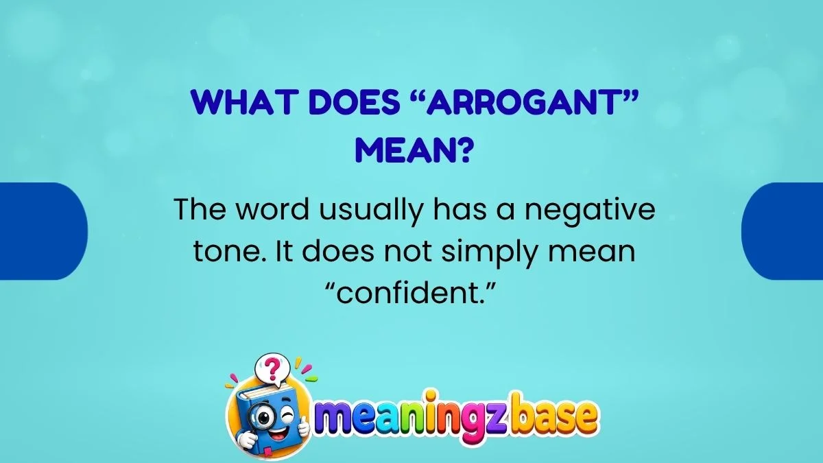 What Does “Arrogant” Mean?