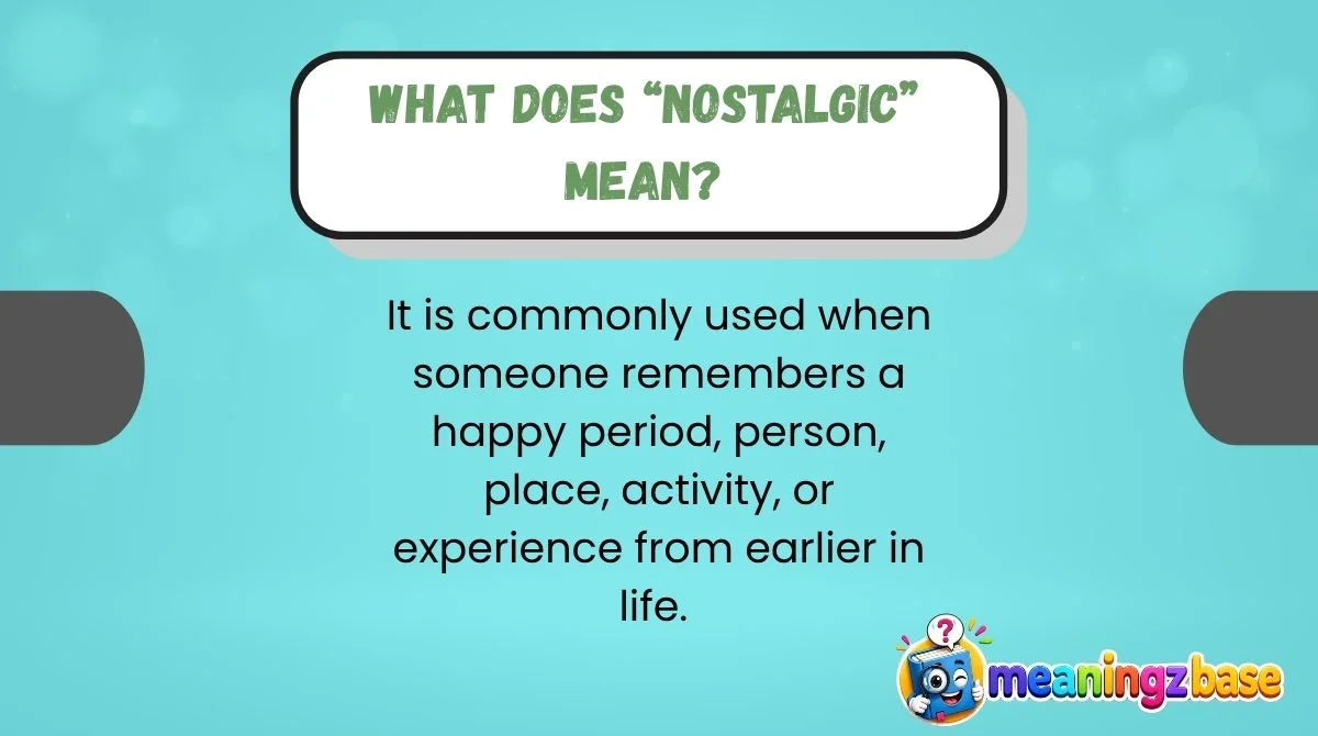 what-does-nostalgic-mean What Does “Nostalgic” Mean?