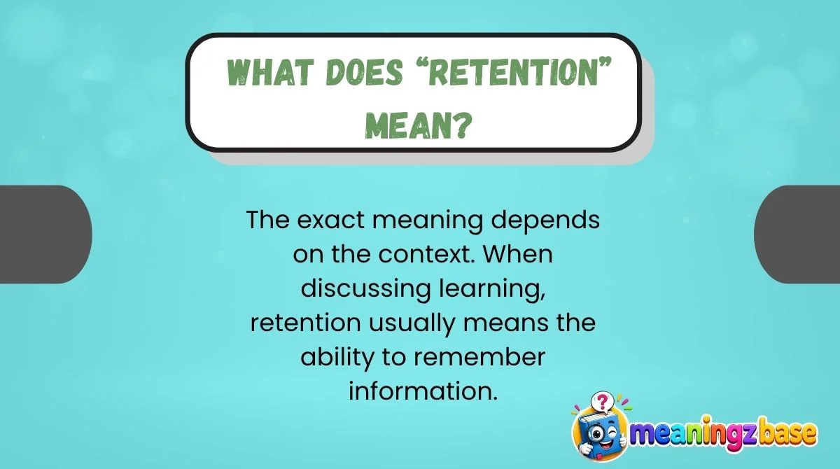 what-does-retention-mean What Does “Retention” Mean?