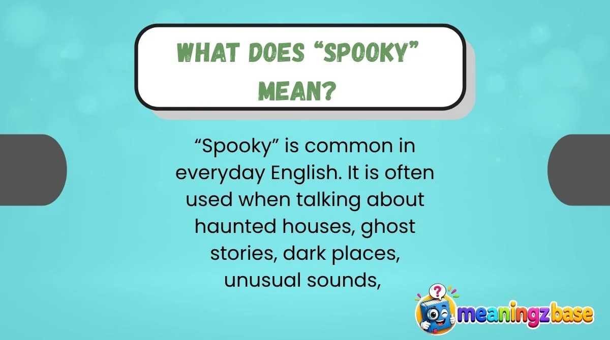 what-does-spooky-mean What Does “Spooky” Mean?