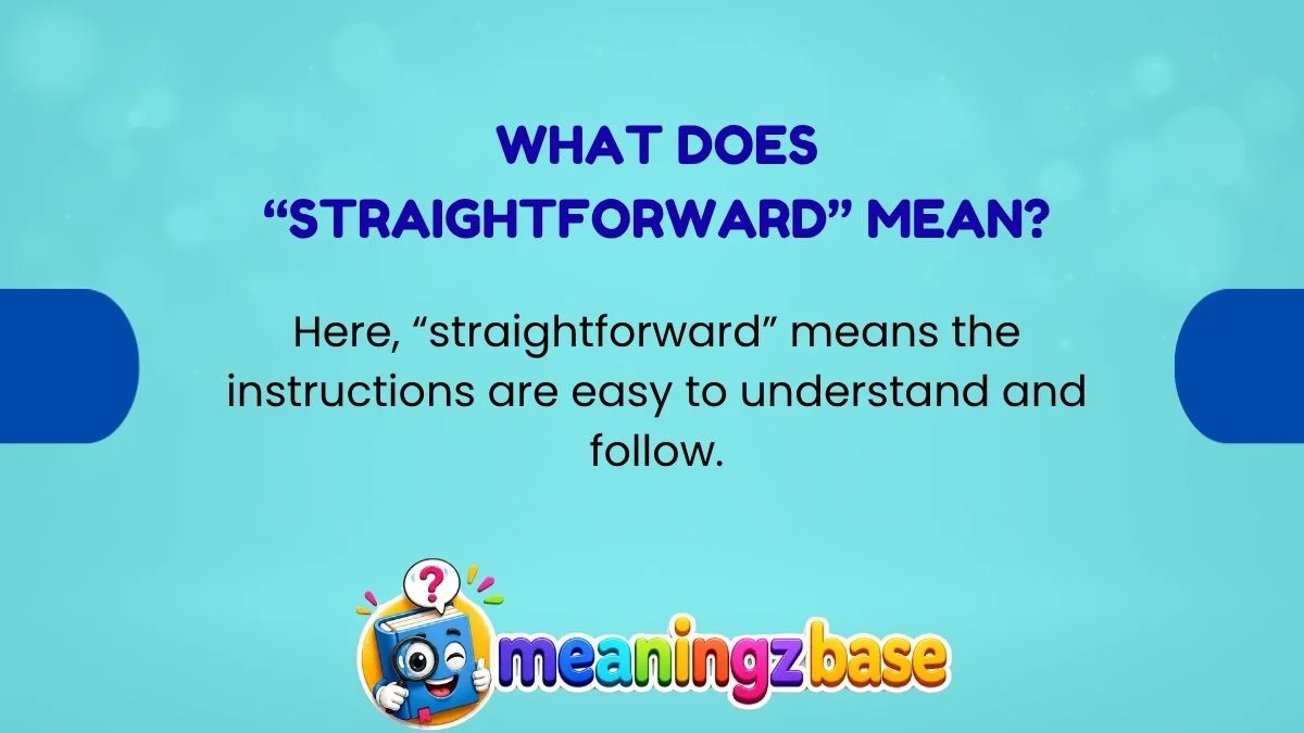 what-does-straightforward-mean What Does “Straightforward” Mean?