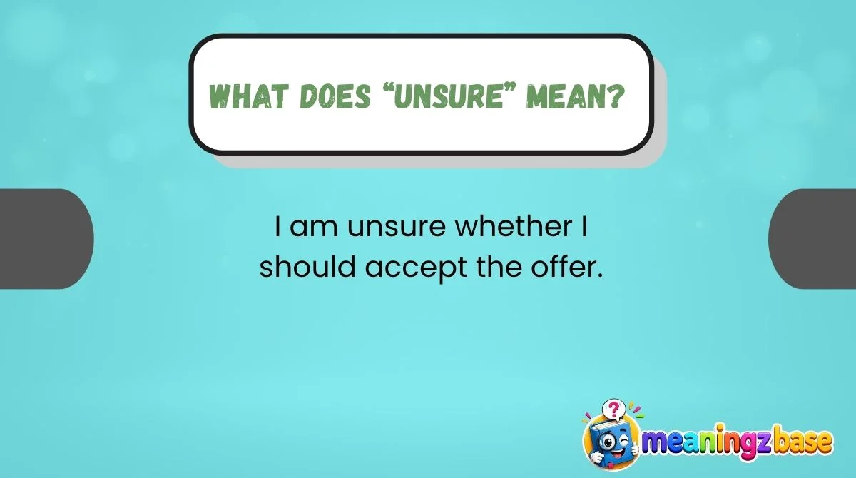What Does “Unsure” Mean?