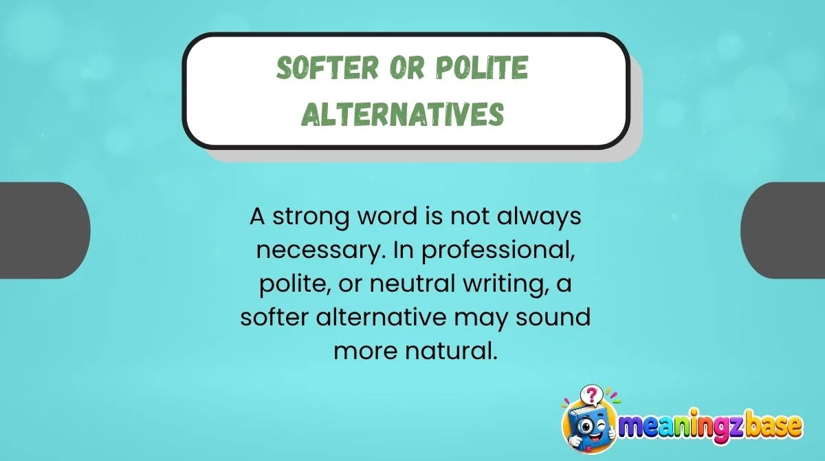 softer-or-polite-alternatives Softer or Polite Alternatives