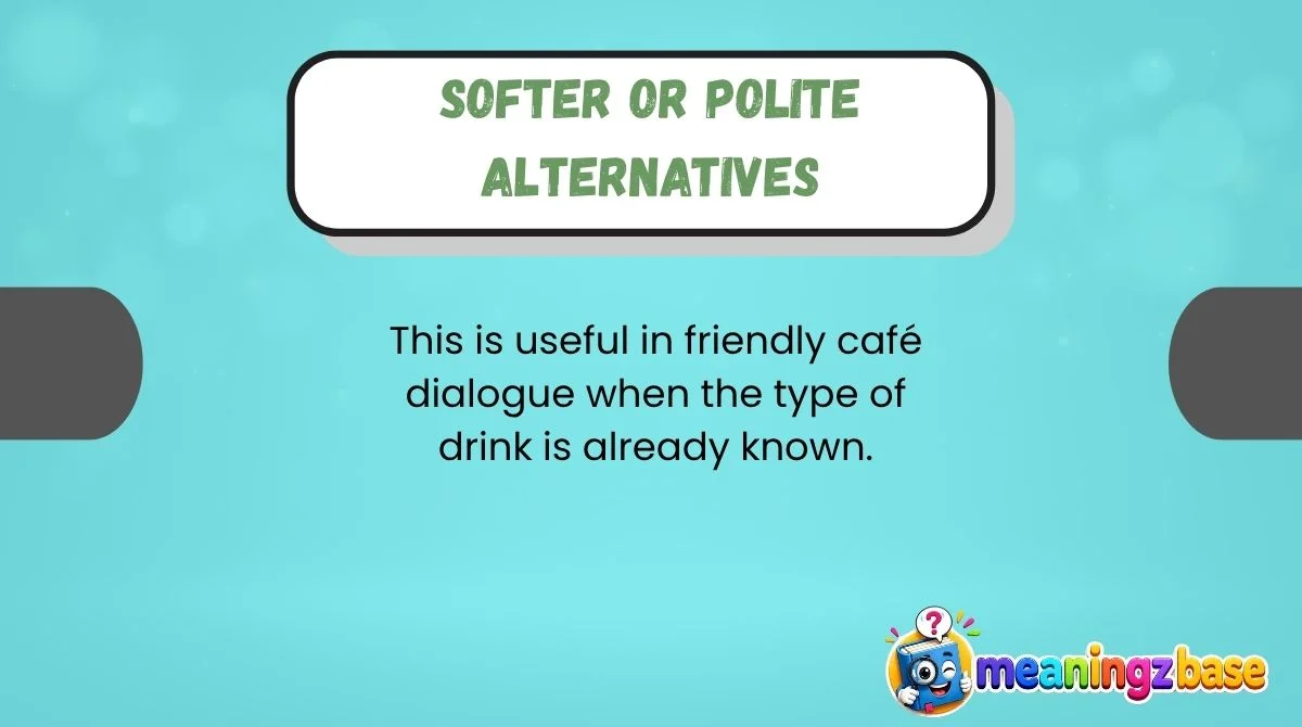 softer-or-polite-alternatives Softer or Polite Alternatives