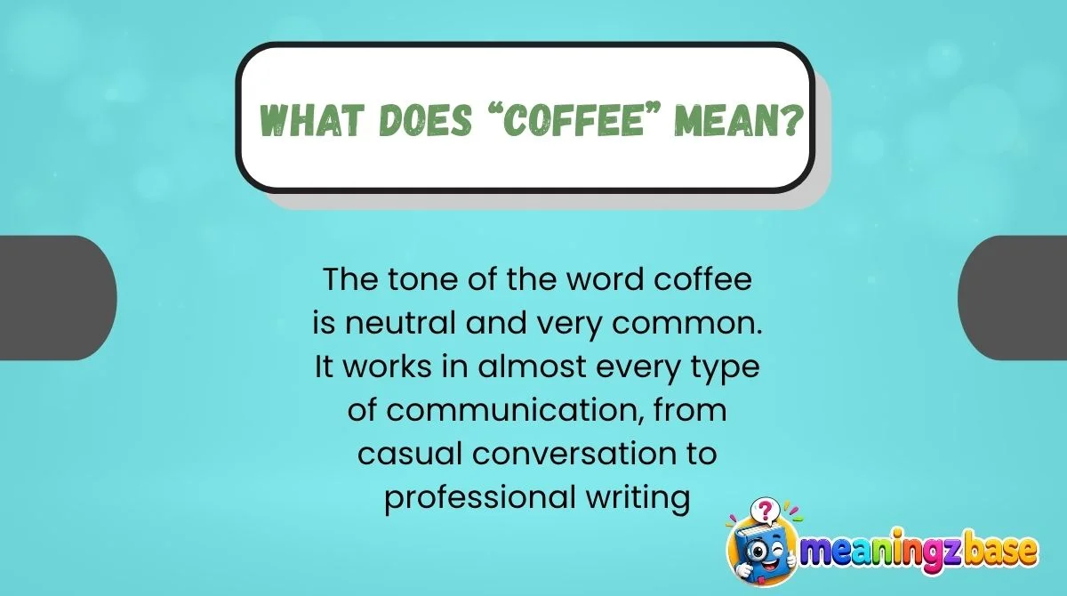 what-does-coffee-mean What Does “Coffee” Mean?